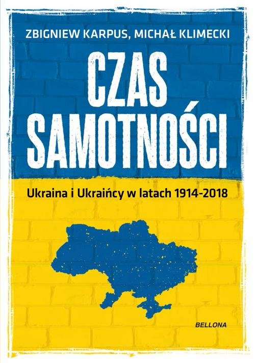 Image of Czas samotności Ukraina i Ukraińcy w latach 1914-2018