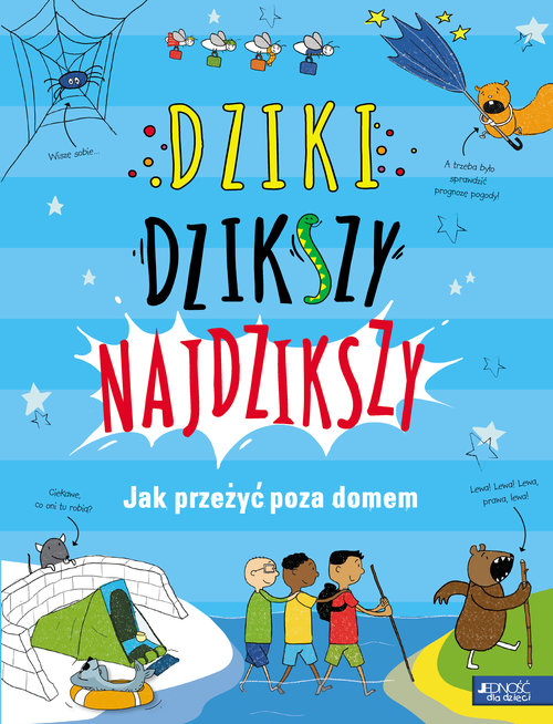 Image of Dziki, dzikszy, najdzikszy. Jak przeżyć poza domem