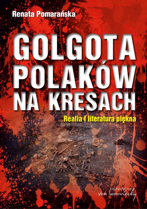 Image of Golgota Polaków na Kresach Realia i literatura piękna