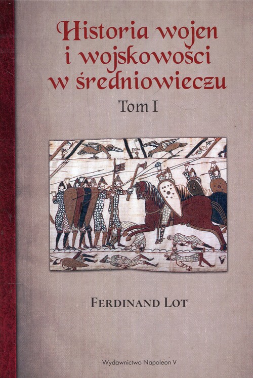 Image of Historia wojen i wojskowości w średniowieczu Tom 1