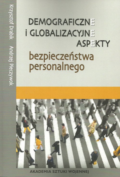 Image of Demograficzne i globalizacyjne aspekty bezpieczeństwa narodowego