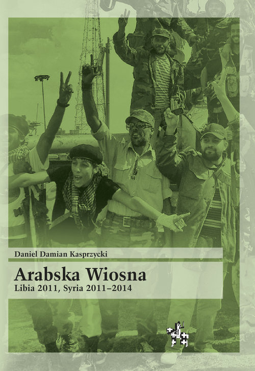 Image of Arabska Wiosna Libia 2011 Syria 2011-2014