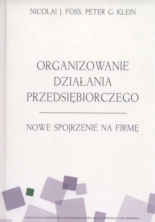 Image of Organizowanie działania przedsiębiorczego Nowe spojrzenie na firmę
