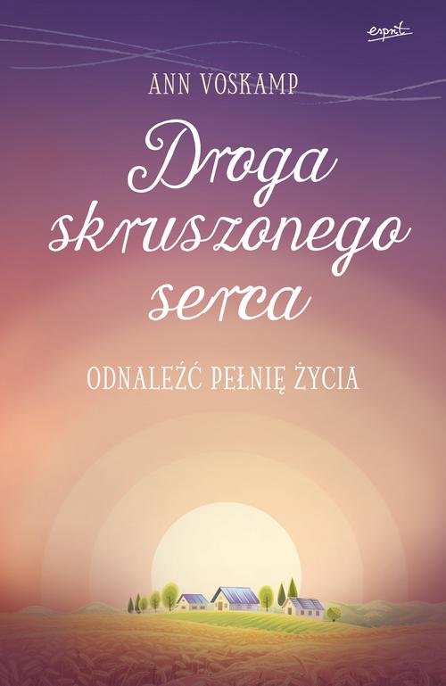 Image of Droga skruszonego serca Odnaleźć pełnię życia