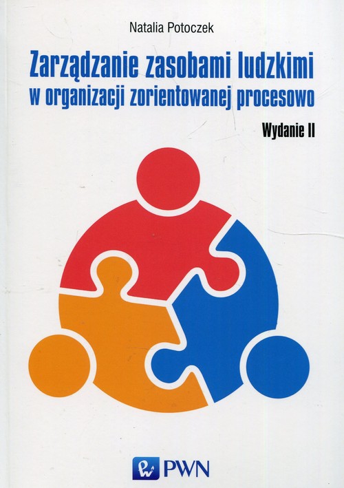 Image of Zarządzanie zasobami ludzkimi w organizacji zorientowanej procesowo
