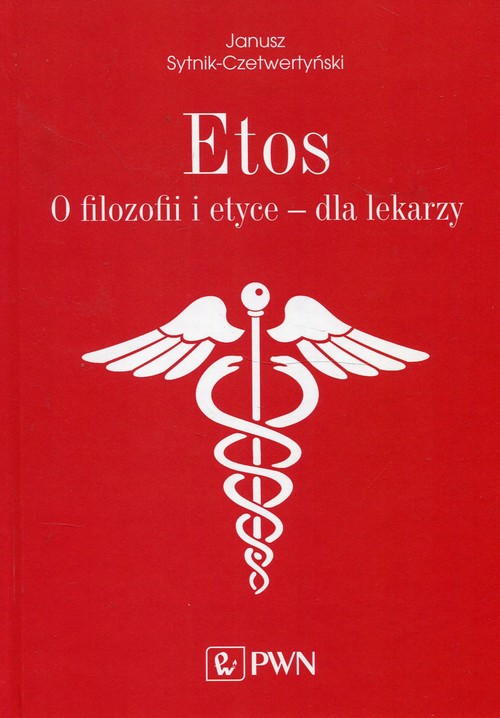 Image of Etos O filozofii i etyce dla lekarzy.