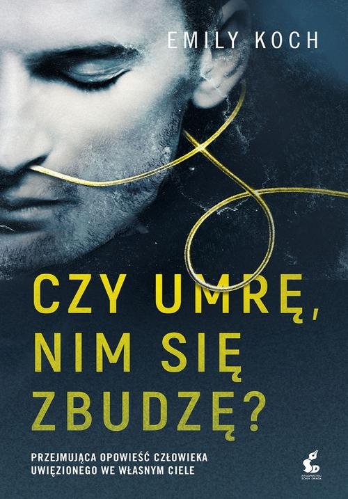 Image of Czy umrę nim się zbudzę?