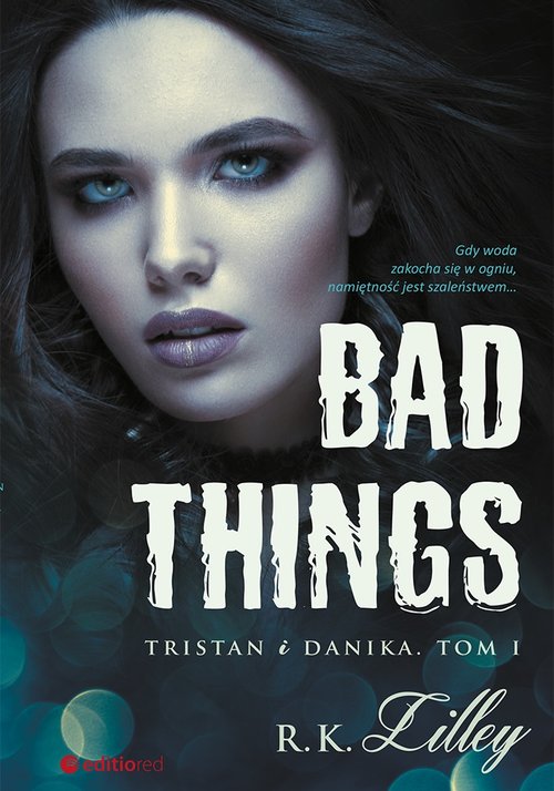 Image of Bad Things Tristan i Danika Tom I