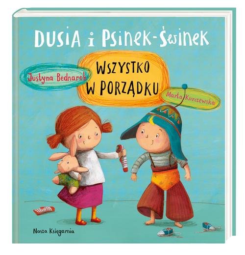 Image of Dusia i Psinek-Świnek Wszystko w porządku
