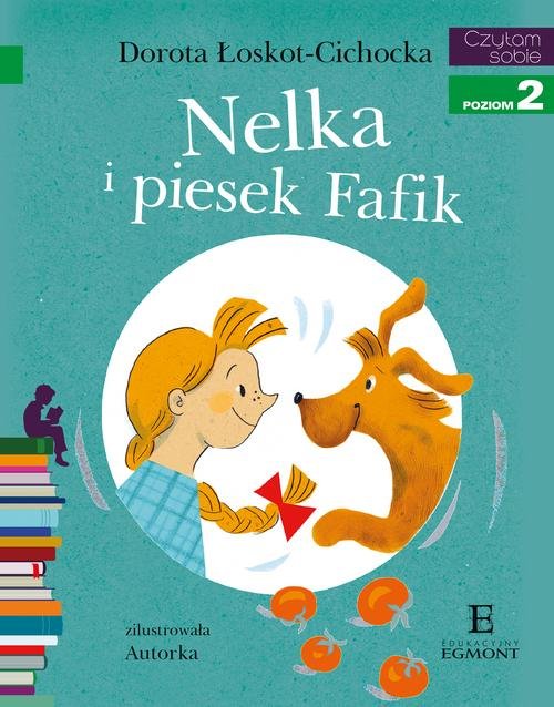 Image of Czytam sobie Nelka i piesek Fafik poziom 2