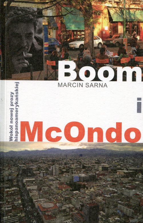 Image of Boom i McOndo Wokół nowej prozy hispanoamerykańskiej