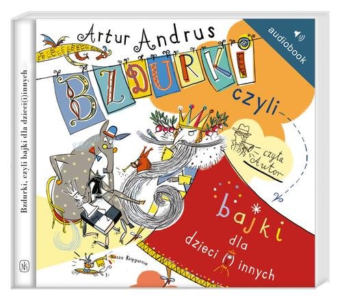 Image of Bzdurki czyli bajki dla dzieci(i)innych Audiobook