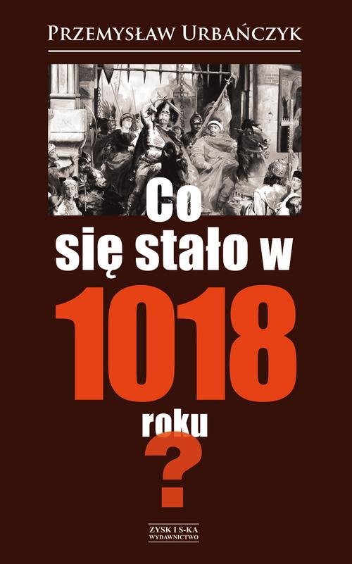 Image of Co się stało w 1018 roku?