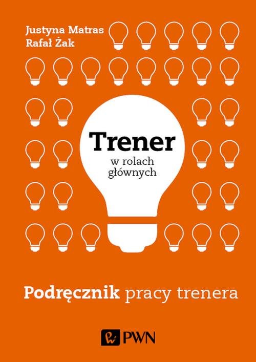 Image of Trener w rolach głównych Podręcznik pracy trenera