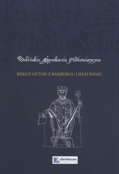 Image of Biskup Otton z Bambergu i jego świat