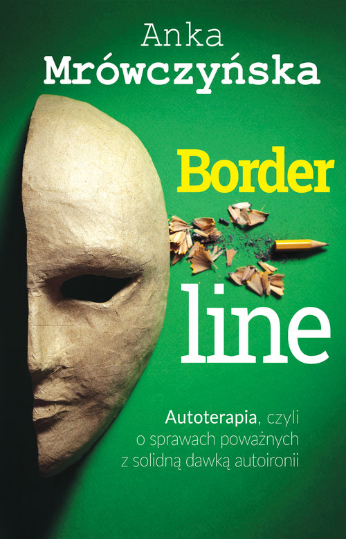 Image of Borderline: Autoterapia, czyli o sprawach poważnych z solidną dawką autoironii