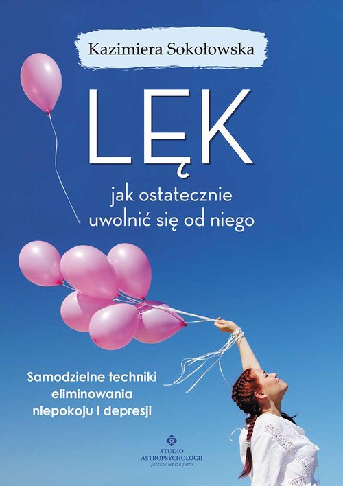 Image of Lęk jak ostatecznie uwolnić się od niego