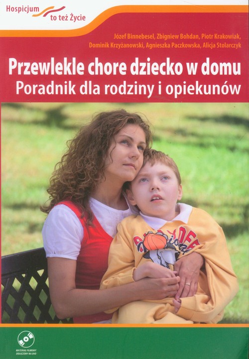 Image of Przewlekle chore dziecko w domu z płytą DVD Poradnik dla rodziny i opiekunów