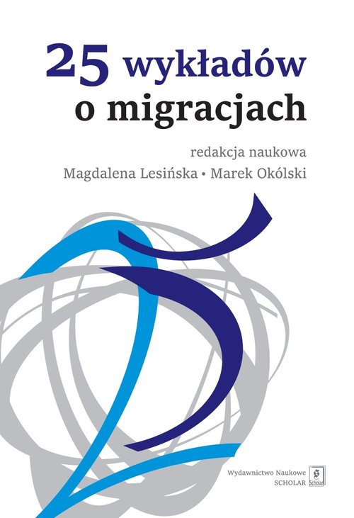 Image of 25 wykładów o migracjach