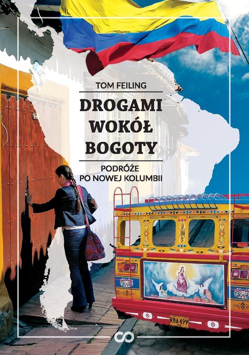 Image of Drogami wokół Bogoty Podróże po nowej Kolumbii