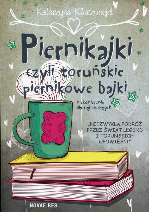 Image of Piernikajki czyli toruńskie piernikowe bajki