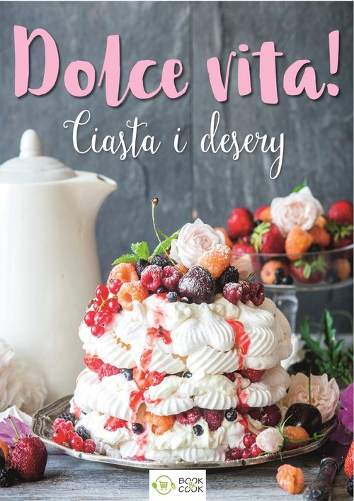 Image of Dolce vita! Ciasta i desery