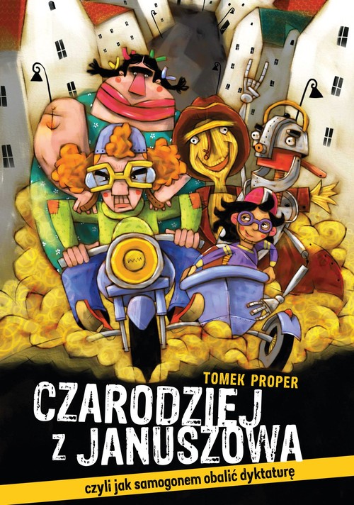 Image of Czarodziej z Januszowa, czyli jak samogonem obalić dyktaturę