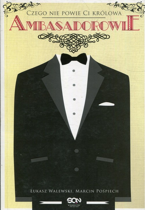 Image of Ambasadorowie Czego nie powie Ci królowa