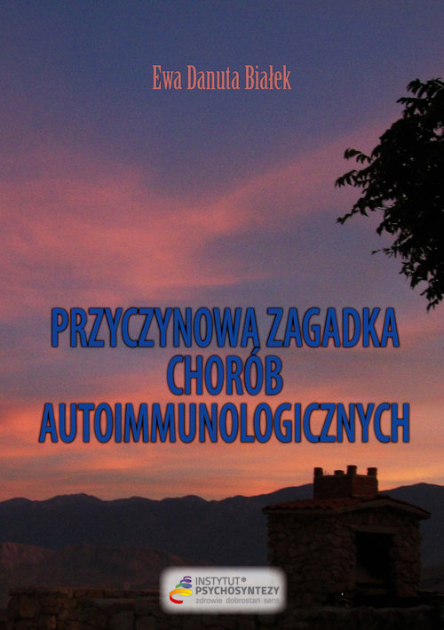 Image of Przyczynowa zagadka chorób autoimmunologicznych Skąd przychodzą i dokąd wracają