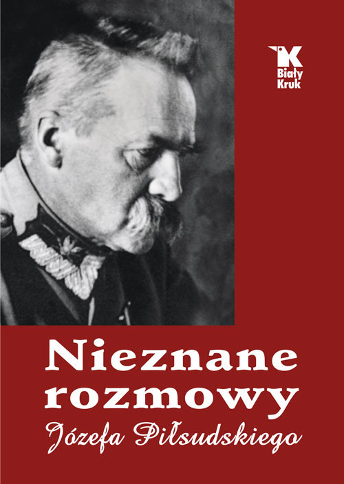 Image of Nieznane rozmowy Józefa Piłsudskiego