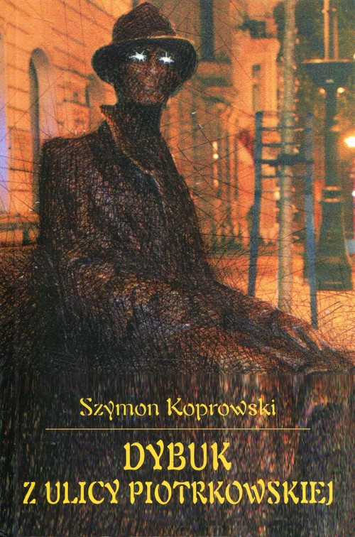 Image of Dybuk z ulicy Piotrkowskiej