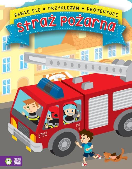 Image of Bawię się, przyklejam, projektuję Straż pożarna