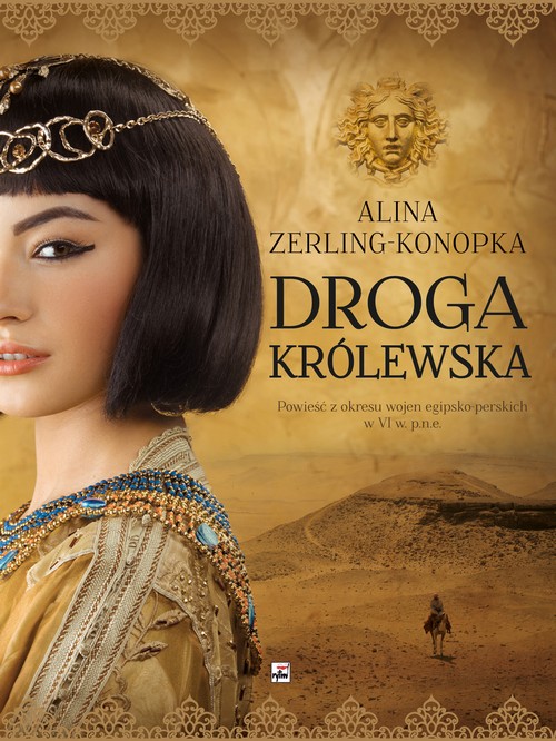 Image of Droga królewska Powieść z okresu wojen egipsko-perskich w VI w. p.n.e.