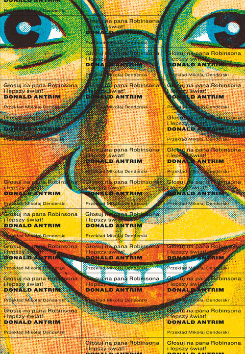 Image of Głosuj na pana Robinsona i lepszy świat