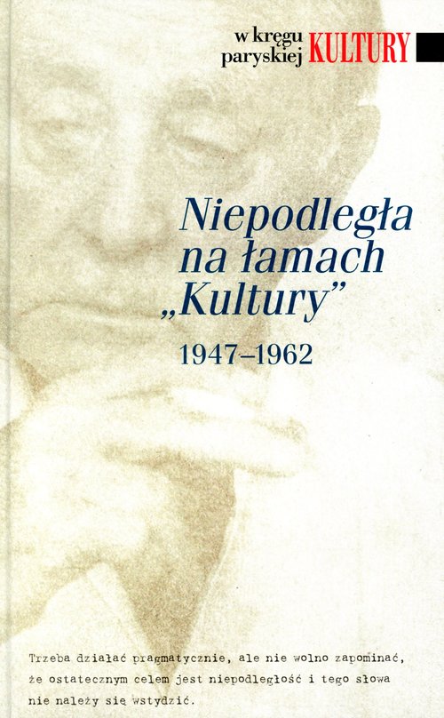 Image of Niepodległa na łamach Kultury 1947-1962