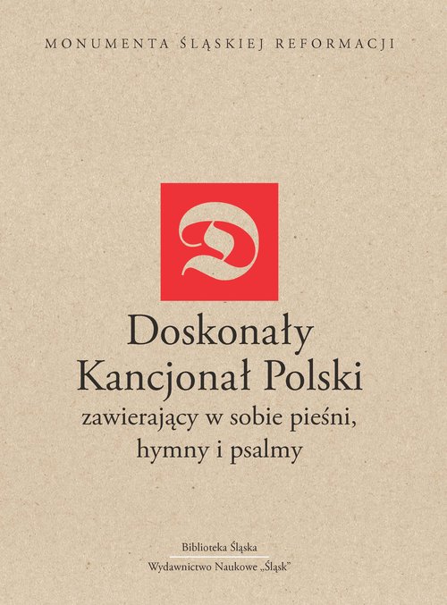 Image of Doskonały Kancjonał Polski zawiera w sobie pieśni, hymny i psalmy