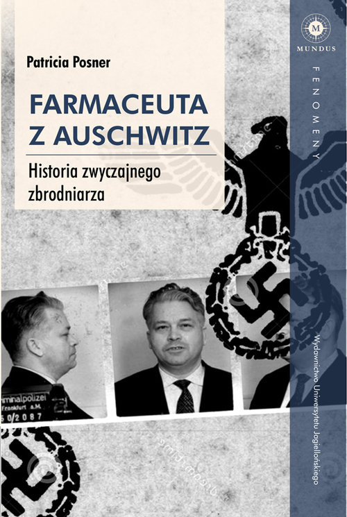 Image of Farmaceuta z Auschwitz Historia zwyczajnego zbrodniarza