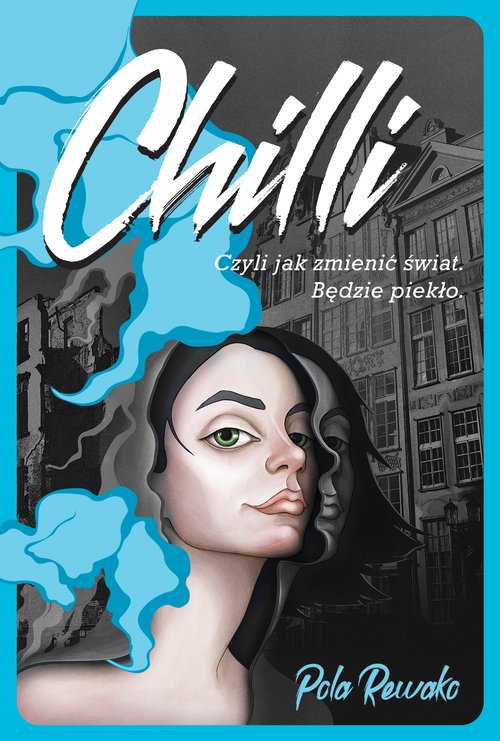 Image of Chilli Czyli jak zmienić świat. Będzie piekło.