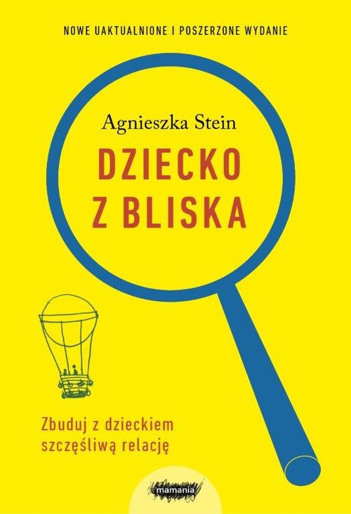 Image of Dziecko z bliska Zbuduj z dzieckiem szczęśliwą relację