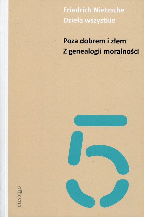 Image of Dzieła wszystkie Tom 5 Poza dobrem i złem Z genealogii moralności