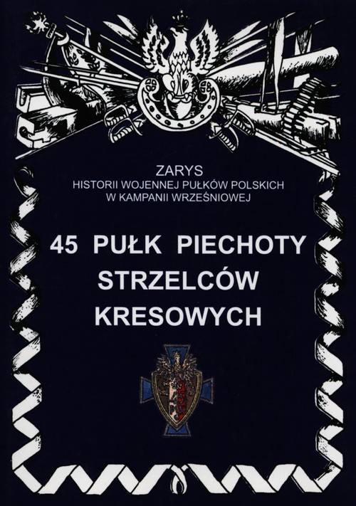 Image of 45 Pułk Piechoty Strzelców Kresowych