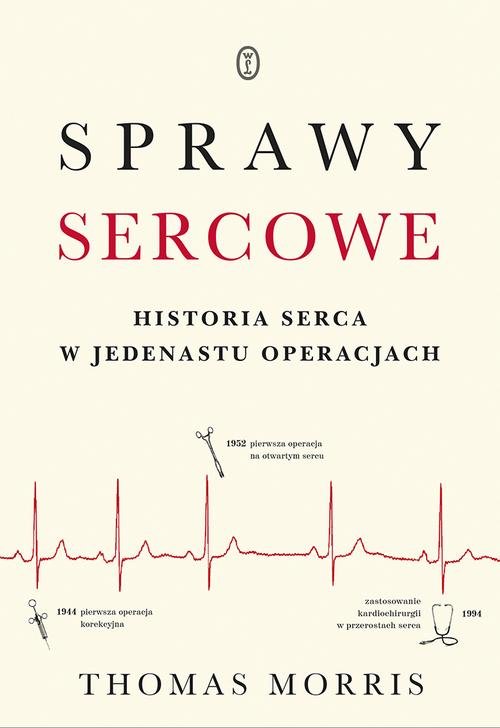 Image of Sprawy sercowe Historia serca w jedenastu operacjach