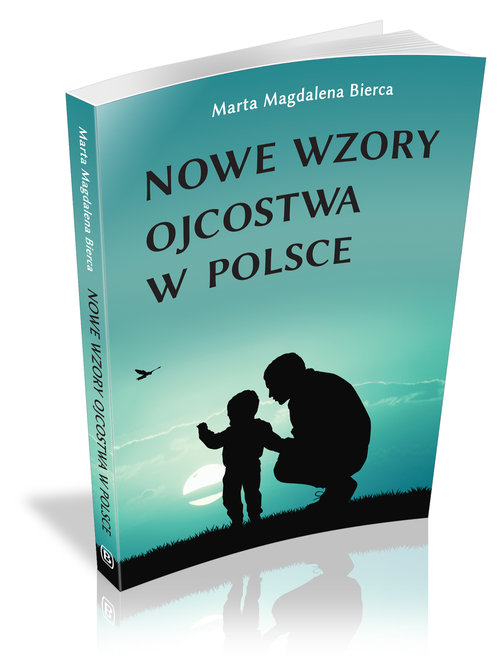 Image of Nowe wzory ojcostwa w Polsce