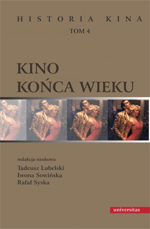 Image of Kino końca wieku. Historia kina Tom 4