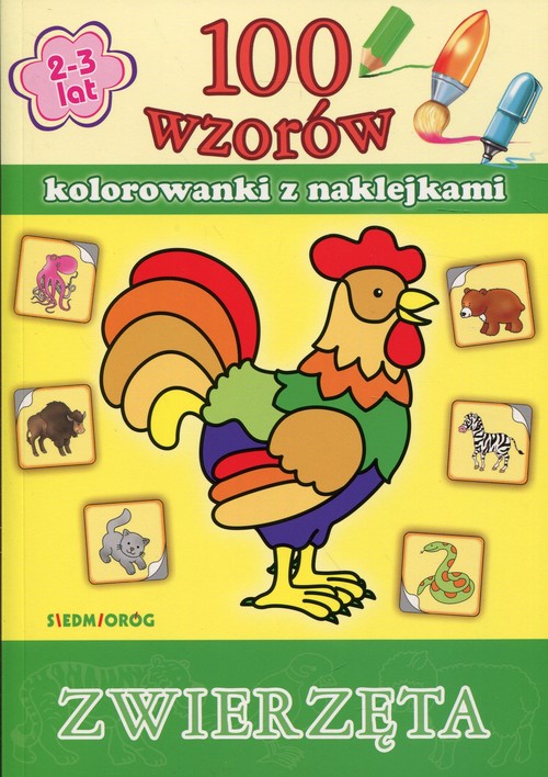 Image of 100 wzorów Zwierzęta Kolorowanki z naklejkami
