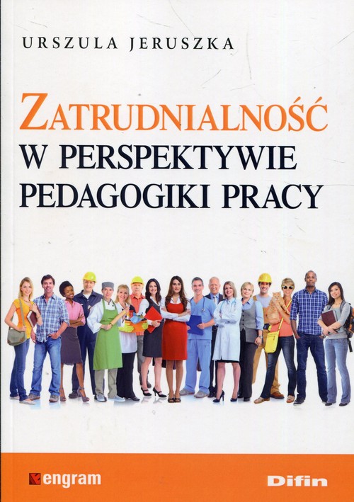 Image of Zatrudnialność w perspektywie pedagogiki pracy
