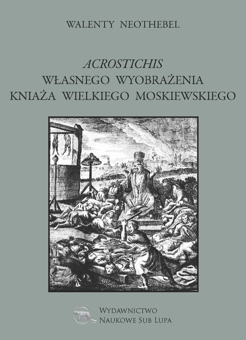 Image of Acrostichis własnego wyobrażenia Kniaża Wielkiego Moskiewskiego