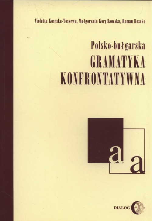 Image of Polsko-bułgarska gramatyka konfrontatywna