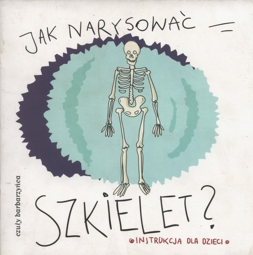Image of Jak narysować szkielet Instrukcja dla dzieci