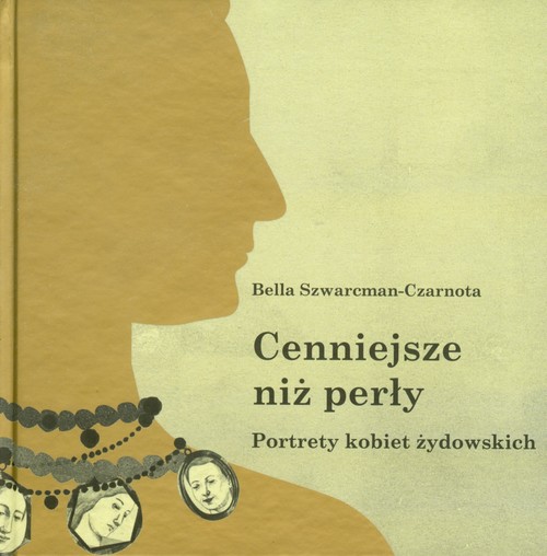 Image of Cenniejsze niż perły Portrety kobiet żydowskich
